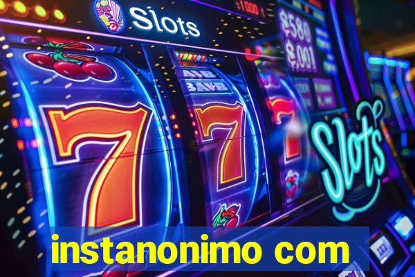 instanonimo com